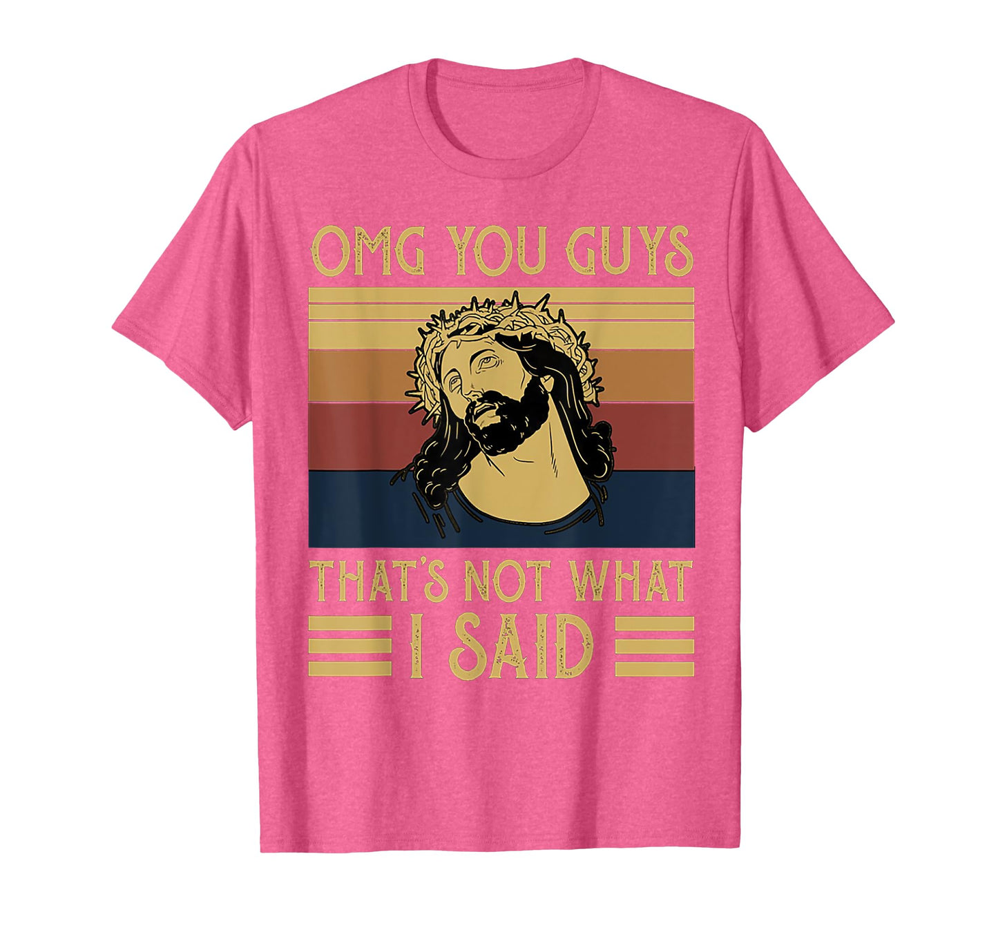 OMG You Guys That's Not What I Said Vintage T-Shirt