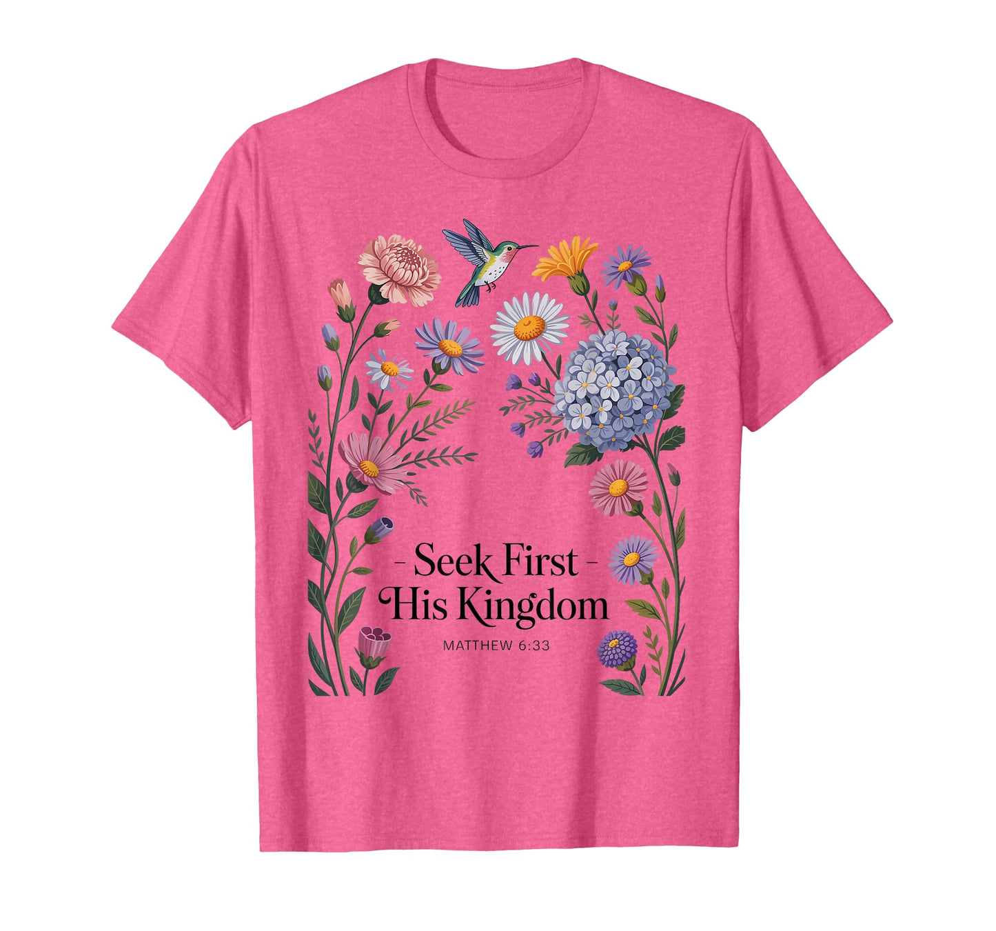 But Seek First His Kingdom Bible Verses Matthew 6:33 T-Shirt