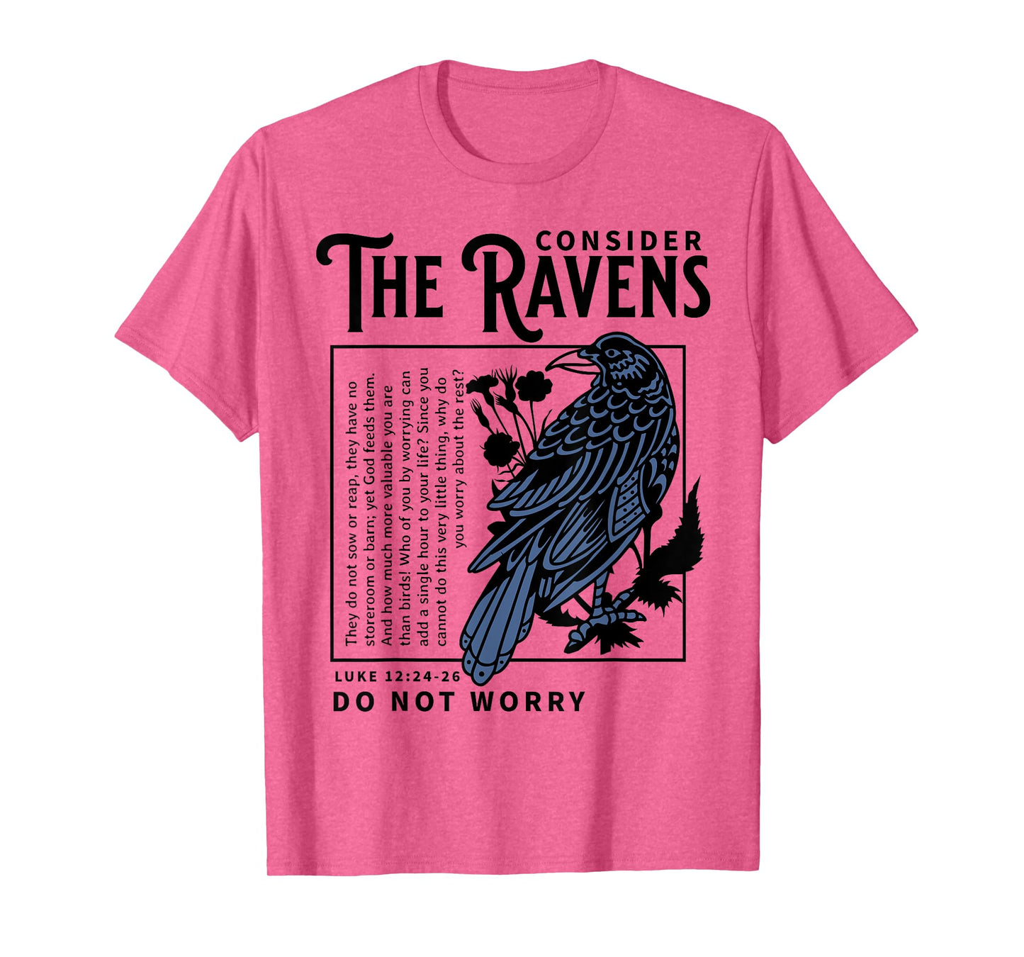 Consider the Ravens Christian Bible Scripture Luke 12:24:26 T-Shirt