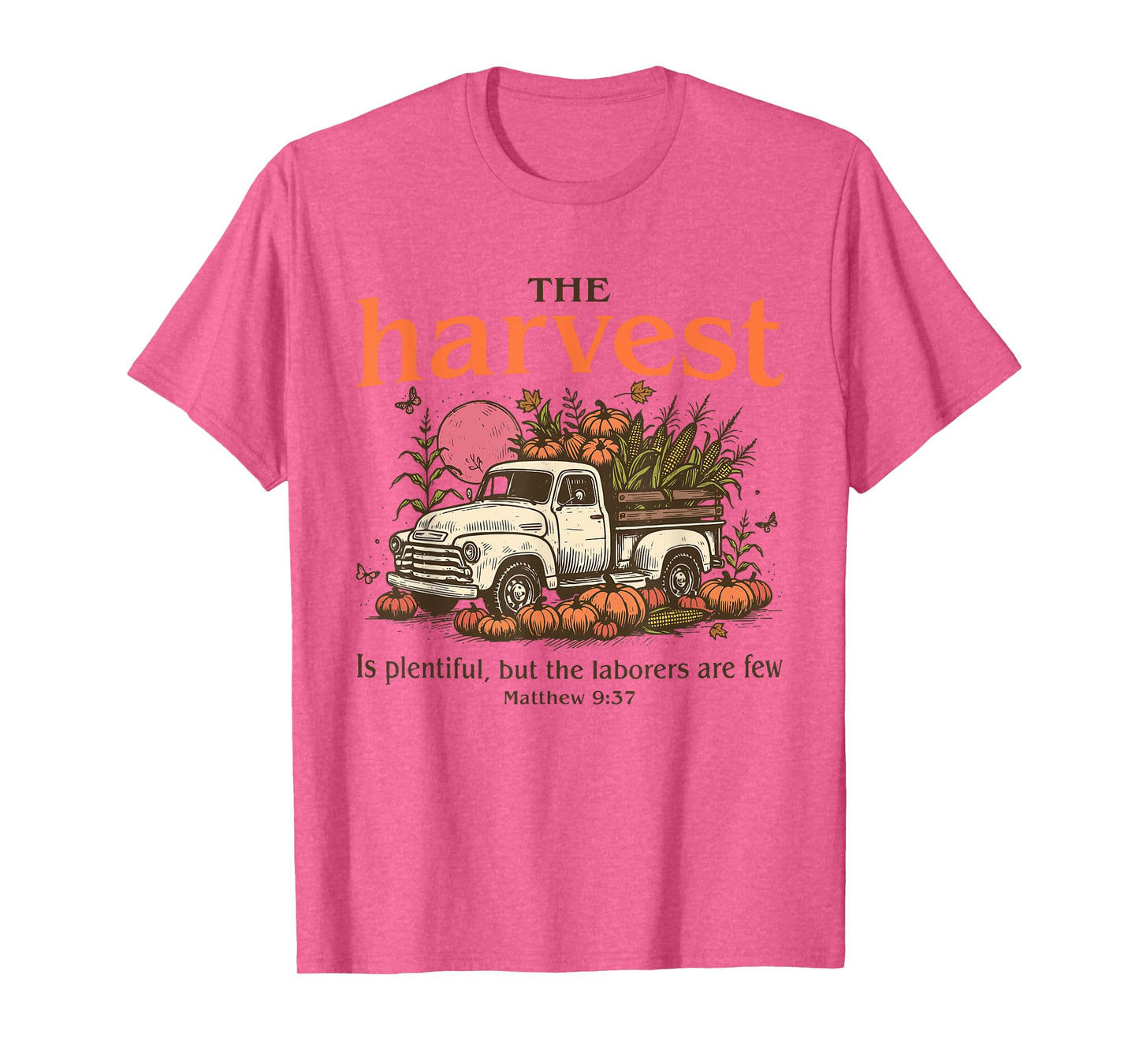 Christian Thanksgiving Matthew 9:37 The Harvest Is Plentiful T-Shirt