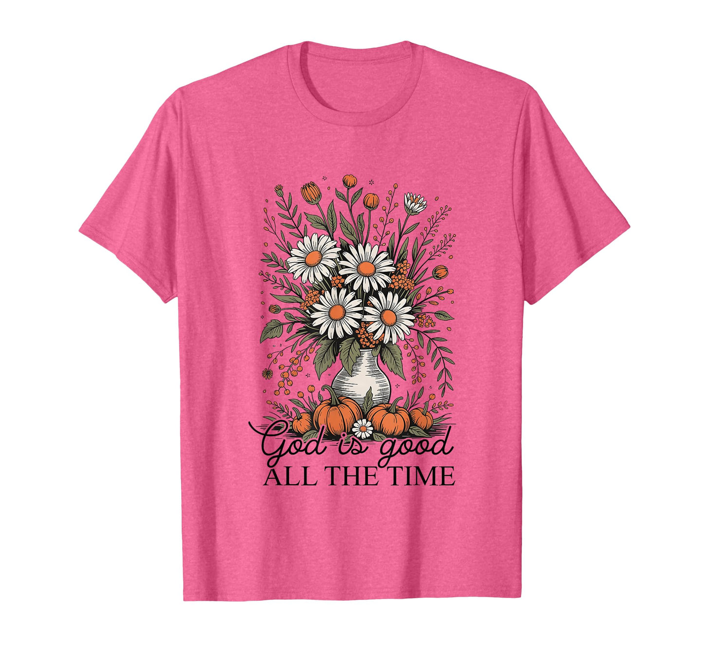 Fall Autumn Pumpkin God is Good All The Time Boho Christian T-Shirt