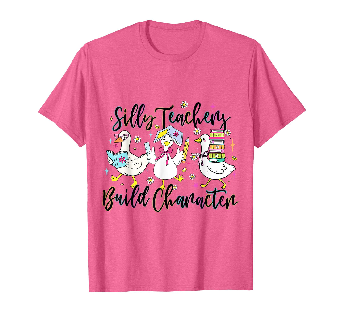 Silly Teachers Build Character Funny Goose Back to School T-Shirt