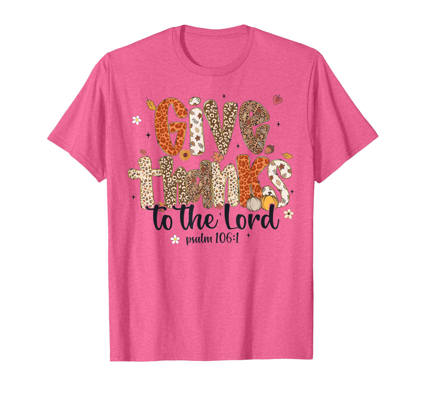 Give Thanks to The Lord Pumpkin Fall Christian Thanksgiving T-Shirt