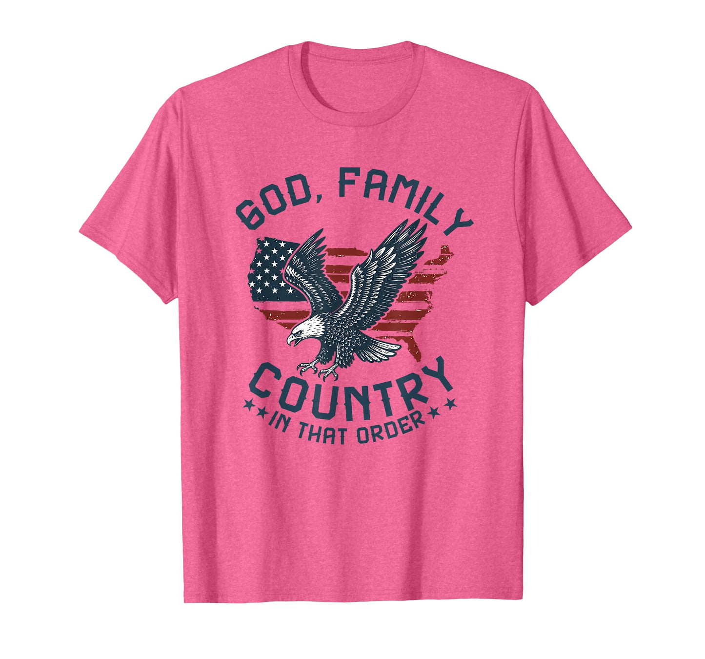 god Family Country in That Order American Flag Patriot USA T-Shirt
