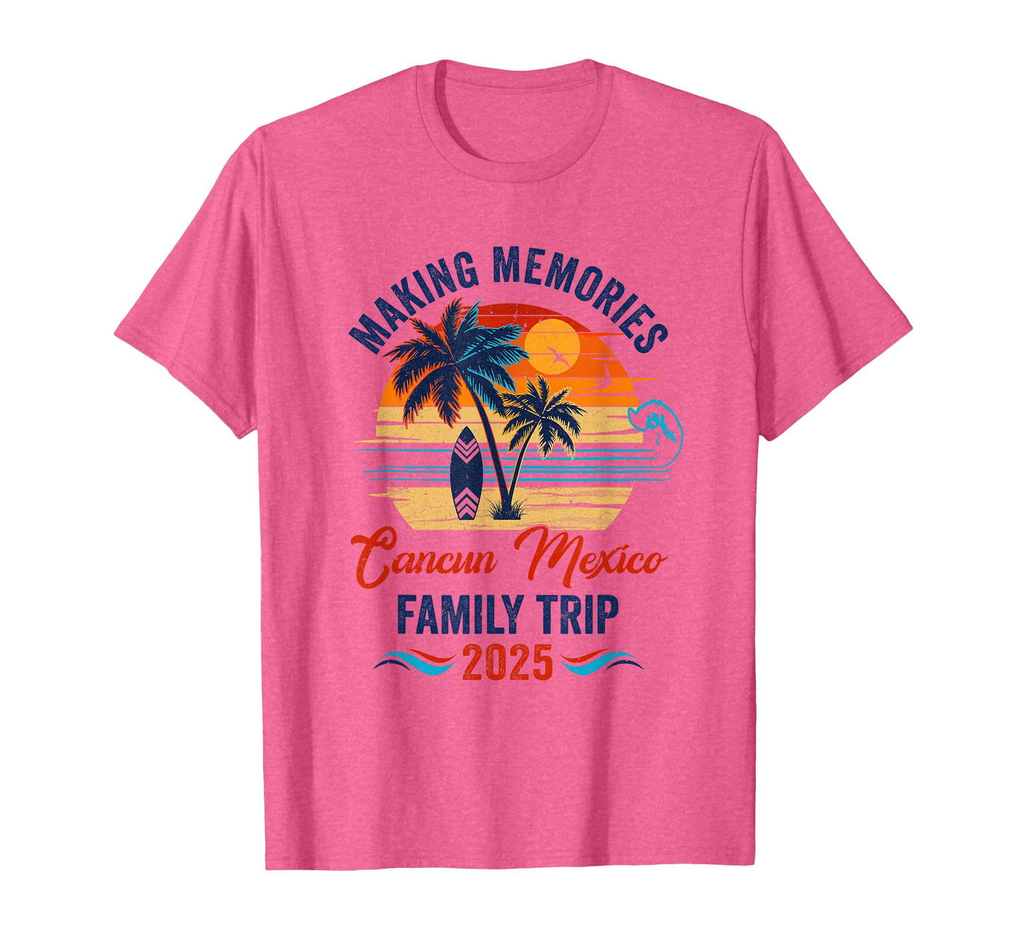 Cancun Mexico Family Vacation 2025 Making Memories Together T-Shirt