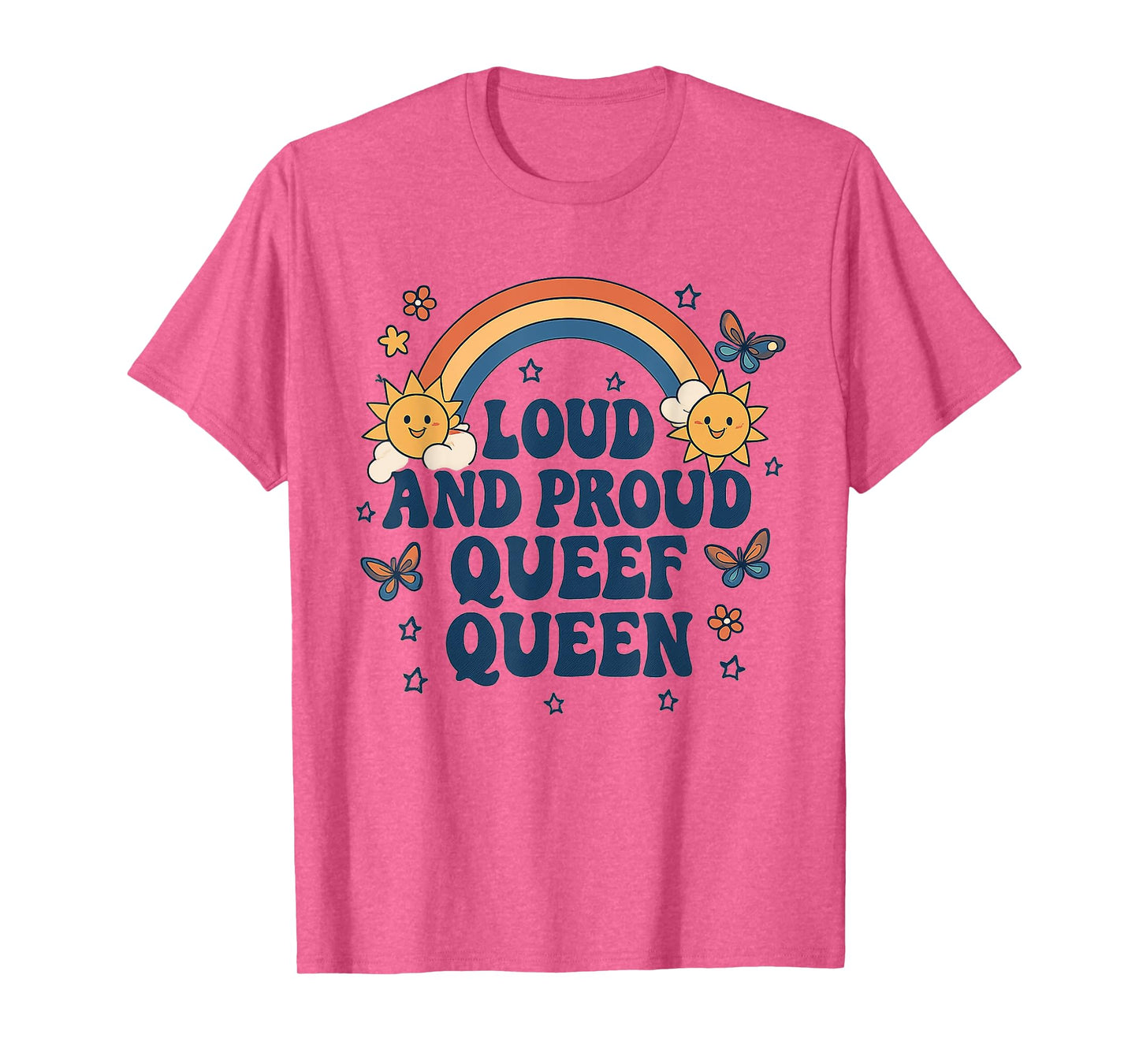 Loud and Proud Queef Queen Funny Adult Humor Meme T-Shirt