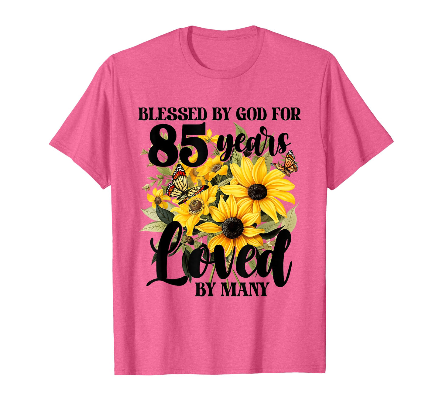 Blessed By God For 85 Years Loved Sunflower 85th Birthday T-Shirt