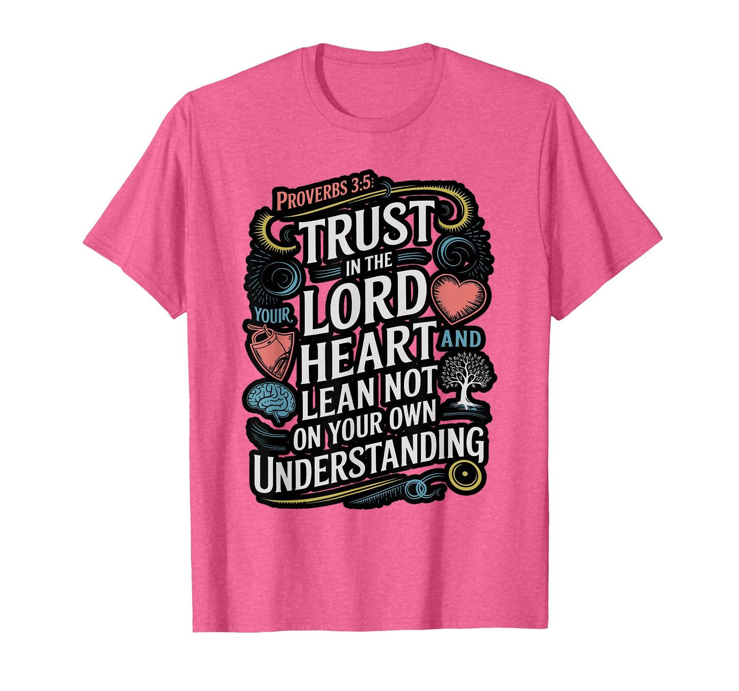 Proverbs 3:5-6 Bible Verse Religious Christian Men and Women T-Shirt