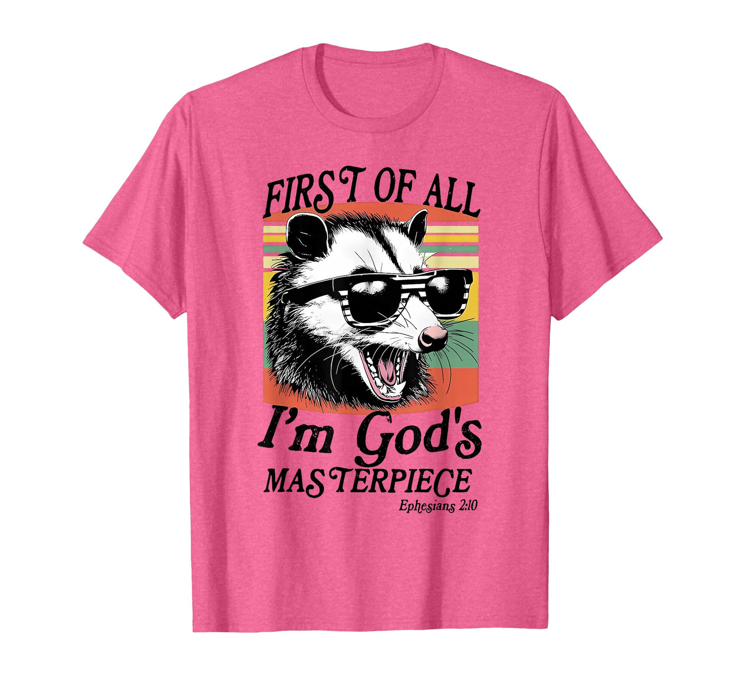 Funny Raccoon First of All I'm God's Masterpiece Men Women T-Shirt