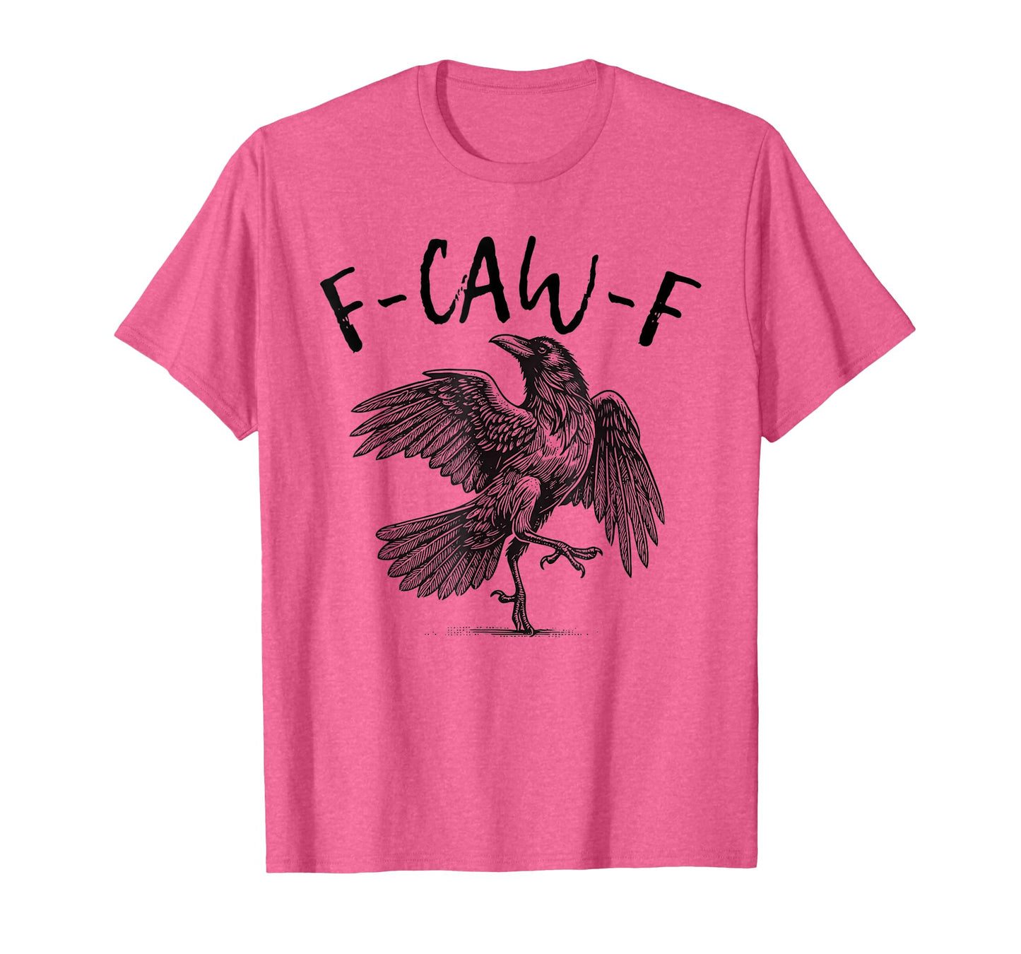 Black Crow, F-Caw-F Funny Black Bird T-Shirt