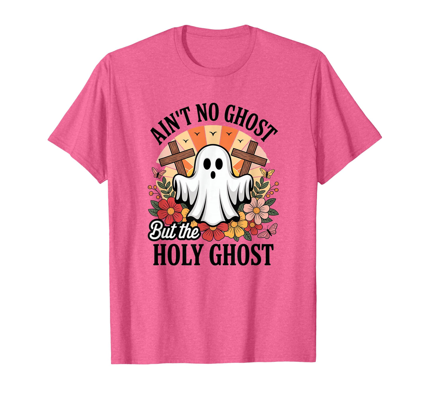 Ain't No Ghost But The Holy Ghost Halloween Cute T-Shirt