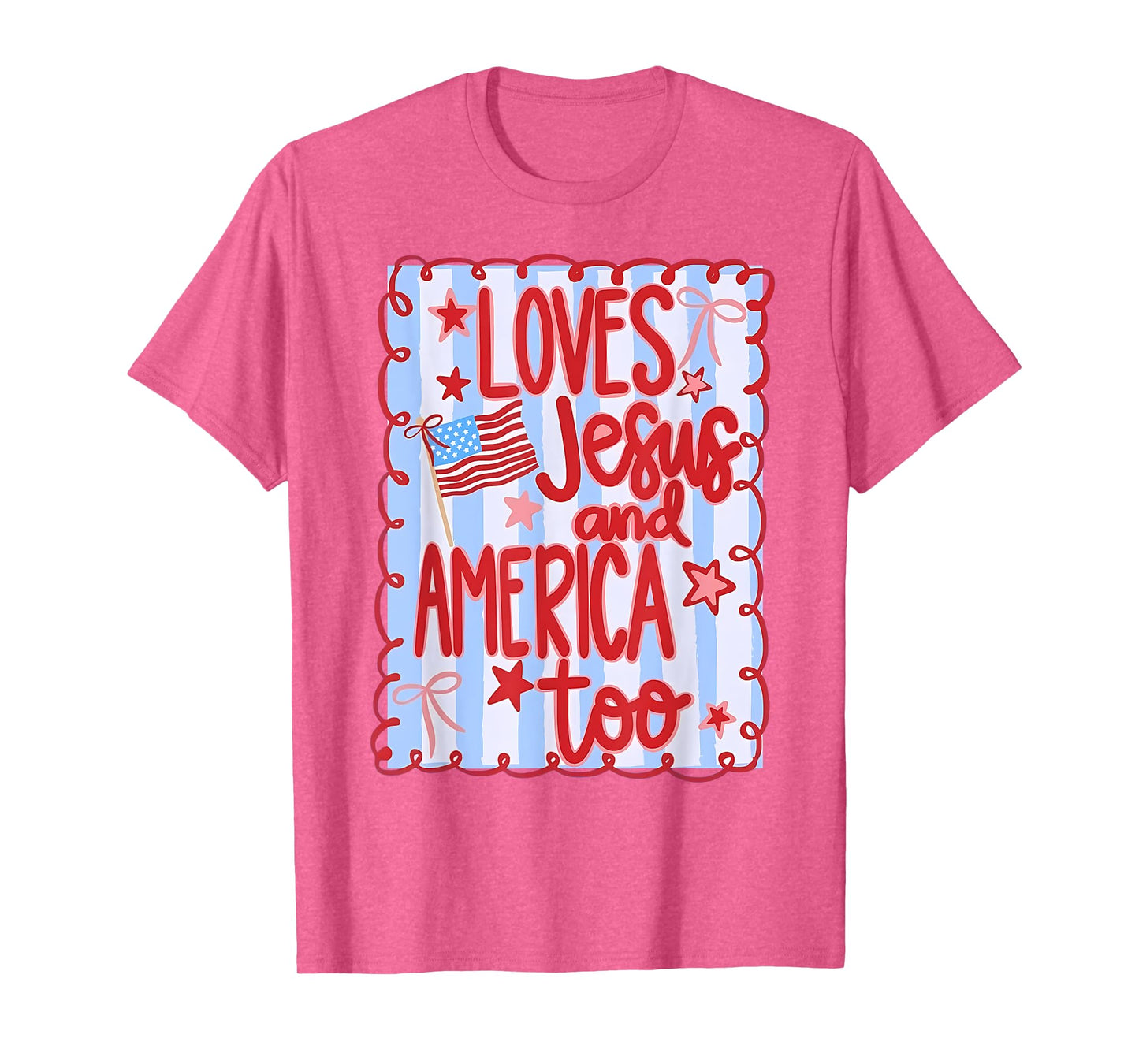 She Loves Jesus And America Too, Jesus Fourth of July T-Shirt