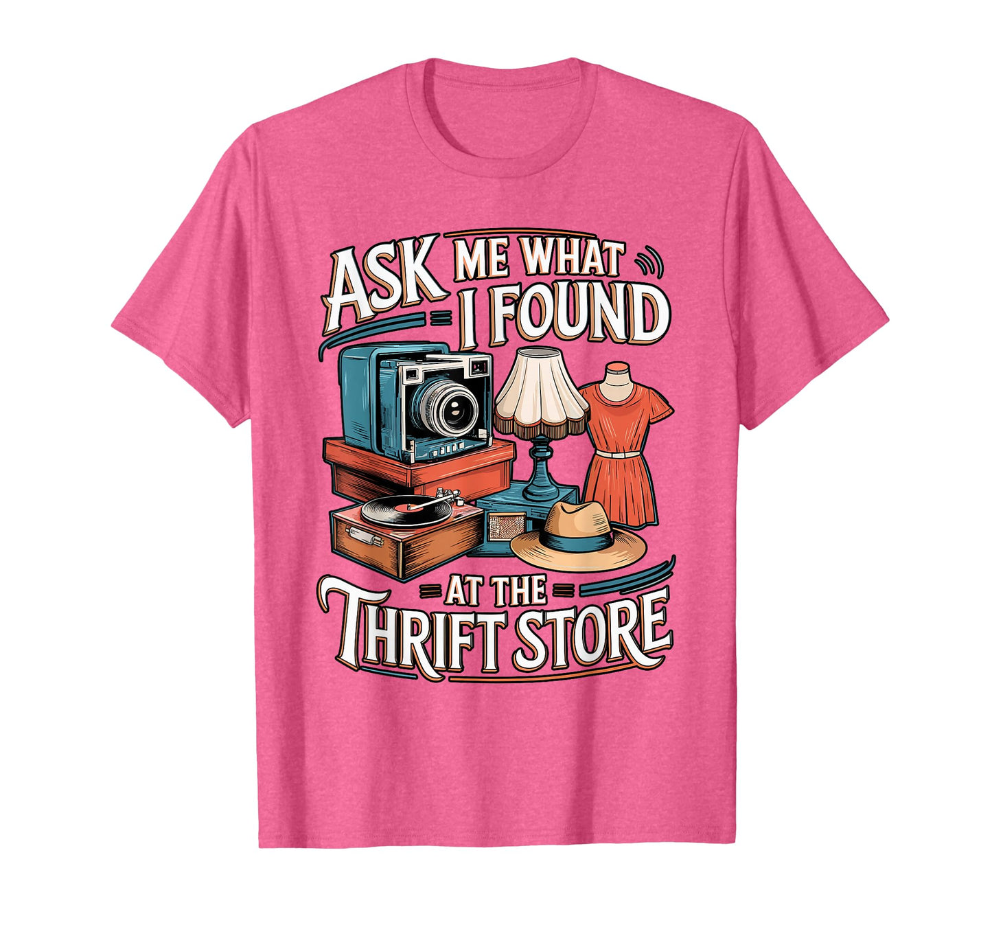 Thrift Store Sayings Thrifting Lover for Thrifters T-Shirt