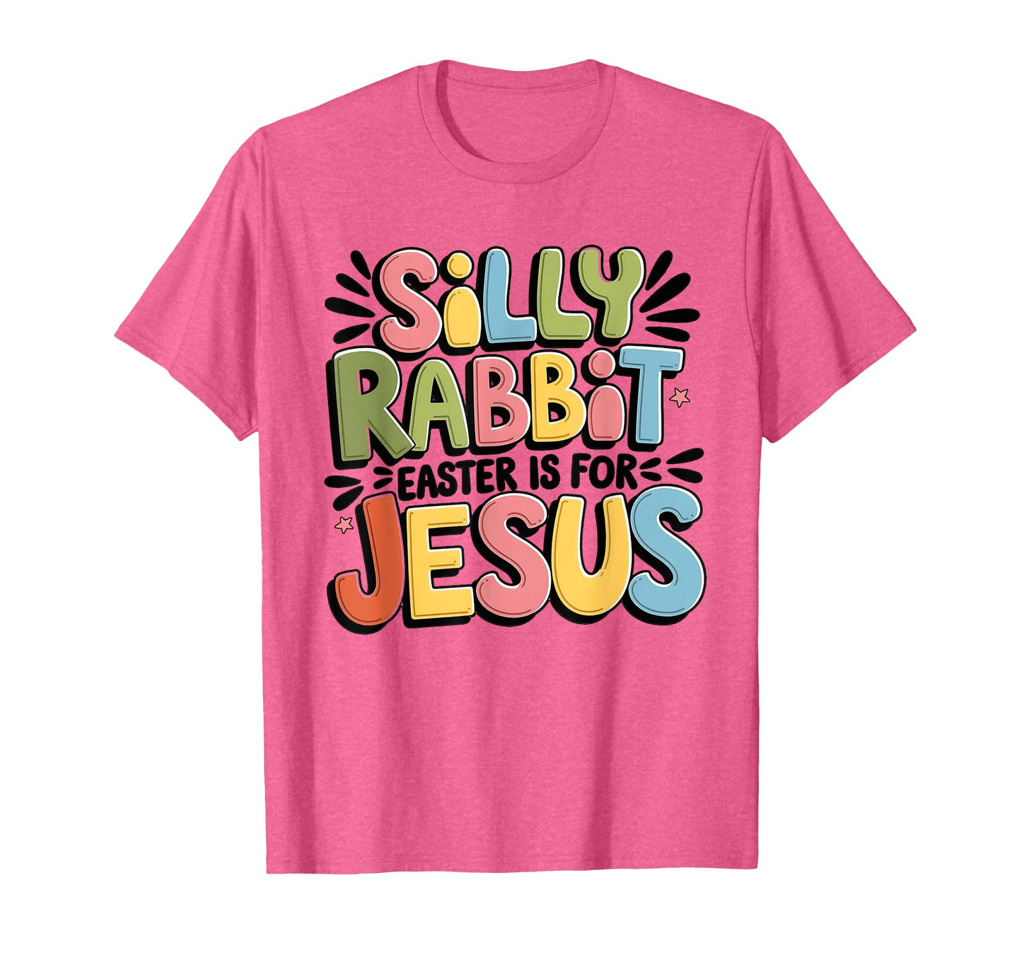 Silly Rabbit Easter Is For Jesus Christian Easter Day Kids T-Shirt