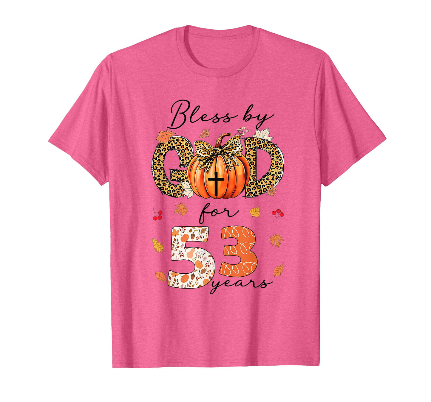 Blessed By God For 53 Years Old Woman Leopard Bow Pumpkin T-Shirt