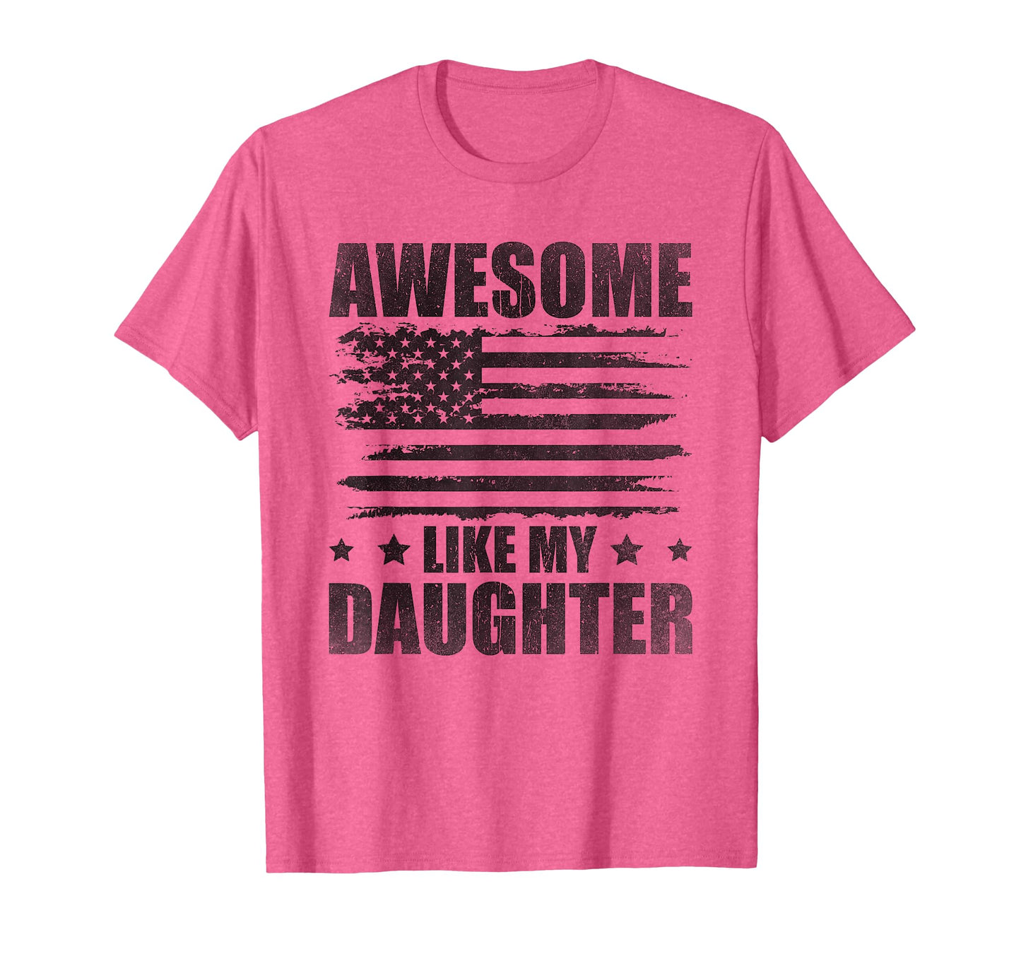Awesome Like My Daughter Mom Dad American Flag T-Shirt