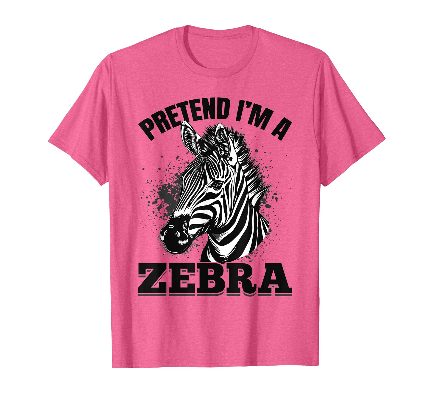Funny Zebra Animal Pretend I'm A Zebra T-Shirt