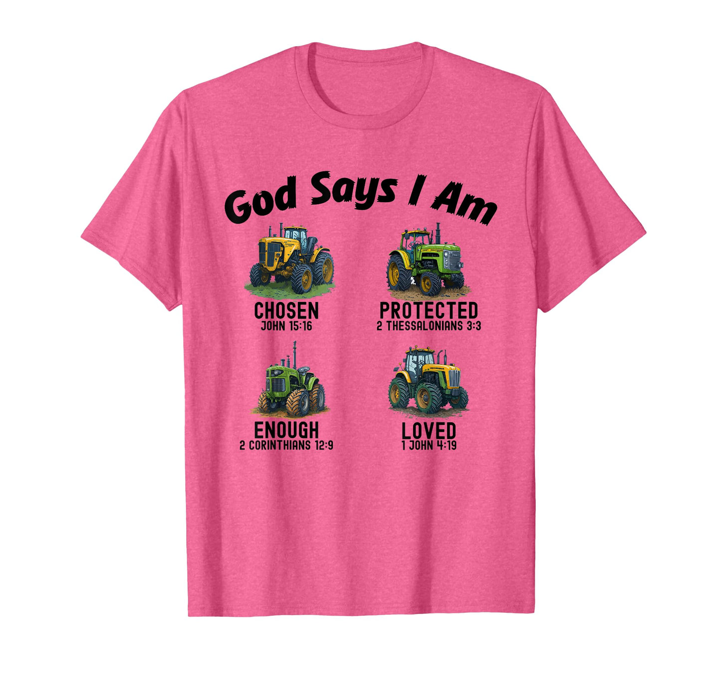 God Says I Am Tractor Truck Toddler Kids Farm Bible Verse T-Shirt
