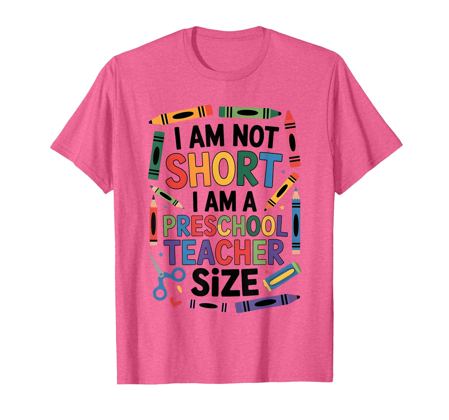 I'm Not Short I'm A Preschool Teacher Size Funny Quote Women T-Shirt
