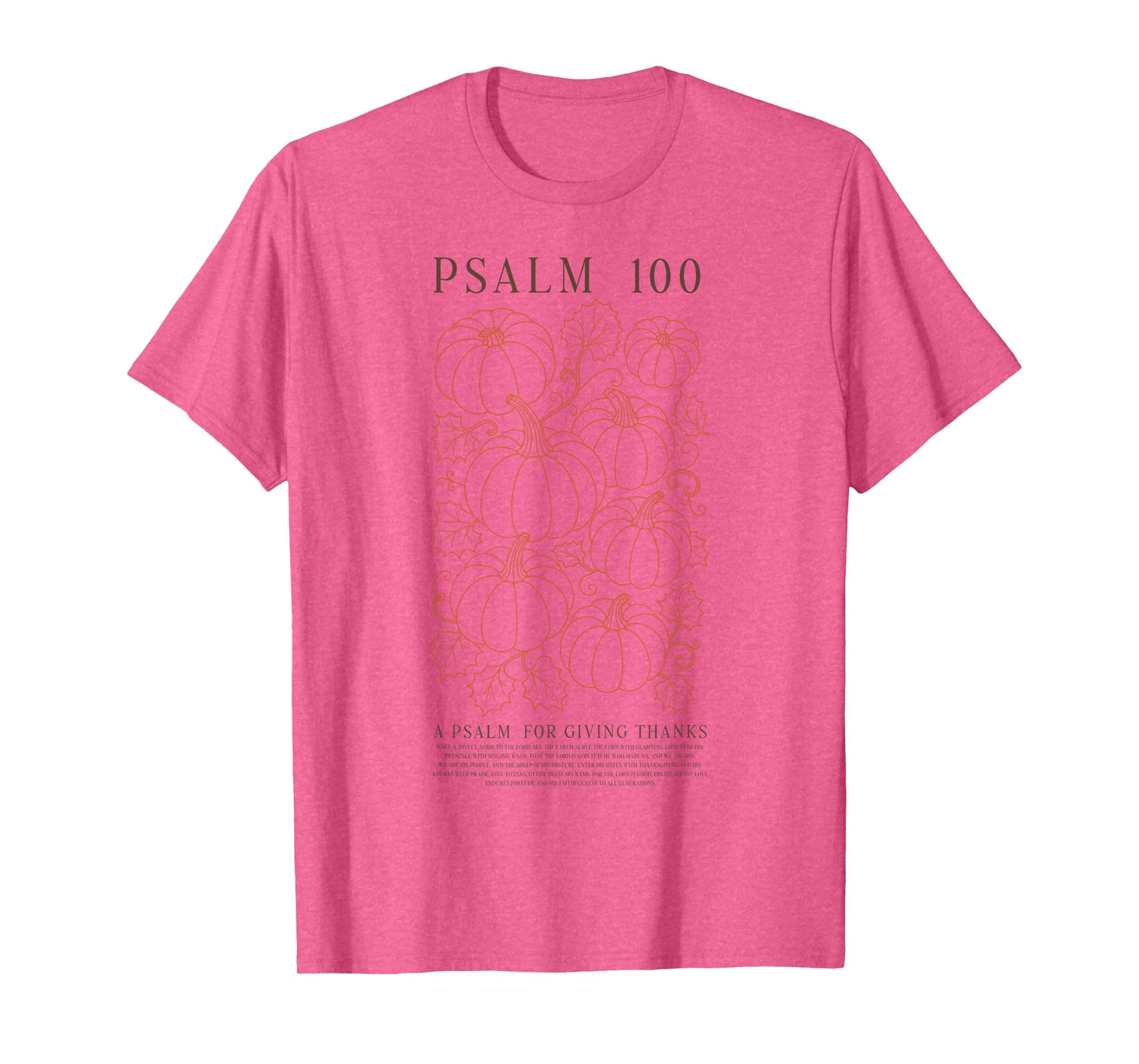 Psalm 100 Pumpkin Thanksgiving Christian Fall Bible Verse T-Shirt