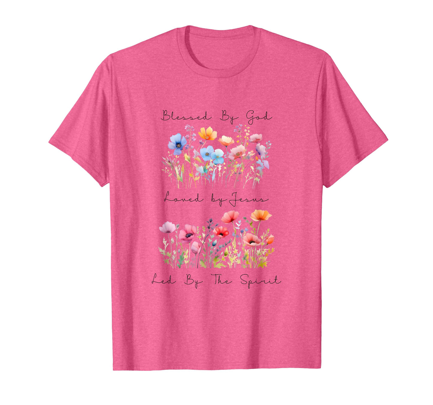 Blessed by God Loved by Jesus Wild Flower Faith Christian T-Shirt