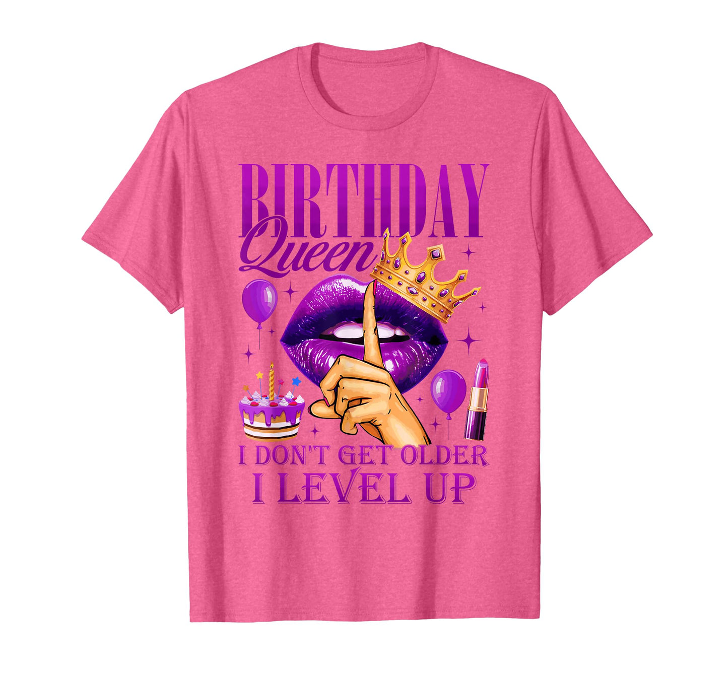 Birthday Queen I Don't Get Older I Level Up Girl Bday Party T-Shirt
