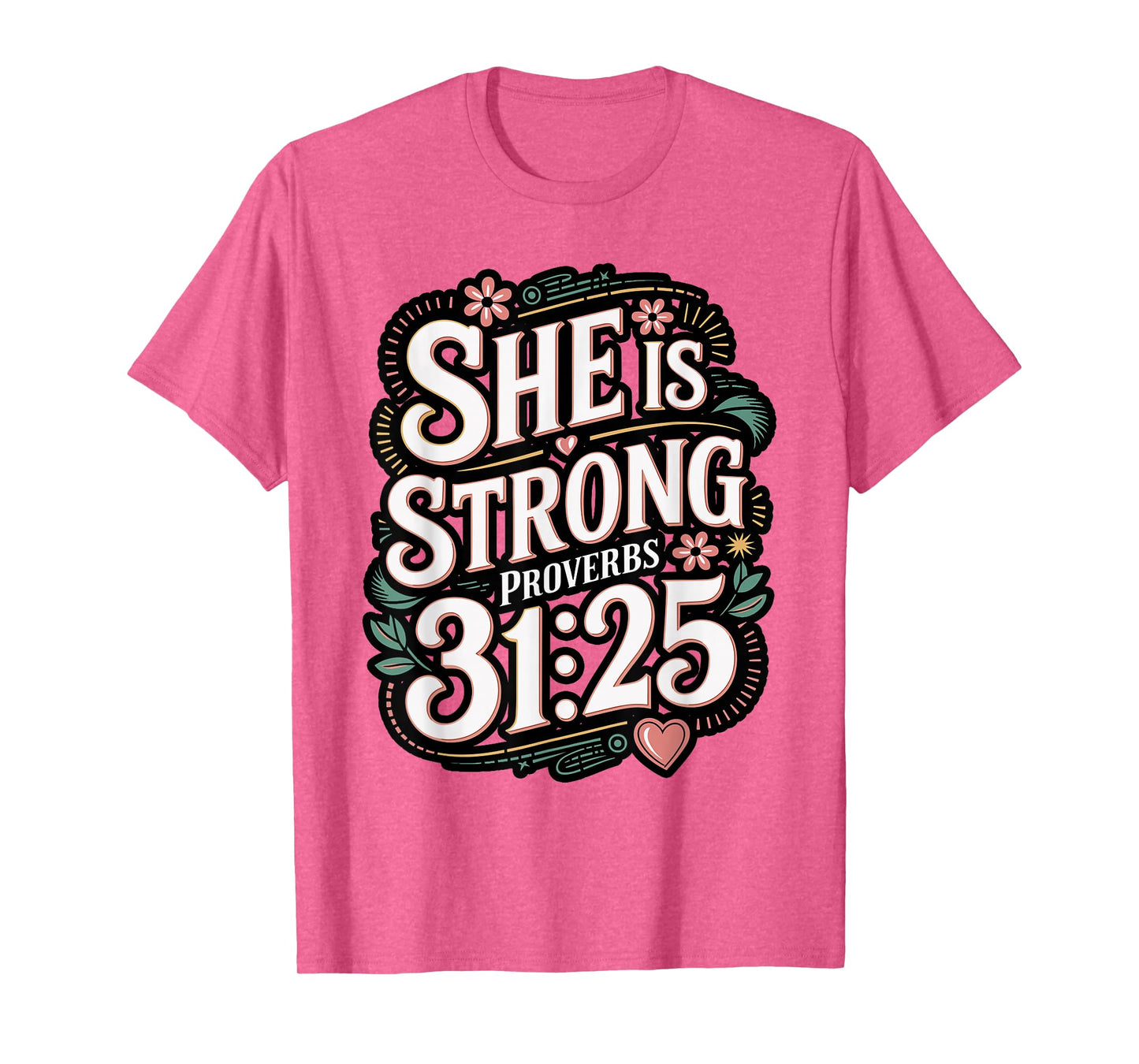 She is Strong Proverbs 31 Caregiver Bible Quote T-Shirt