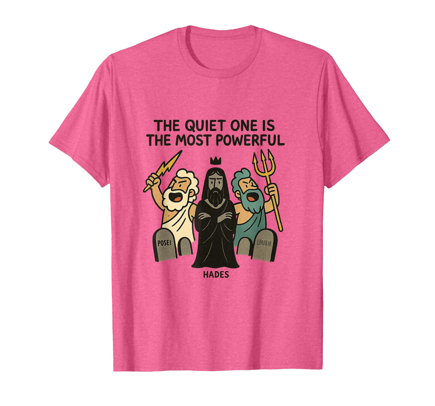 The Quiet one is The Most Powerful T-Shirt