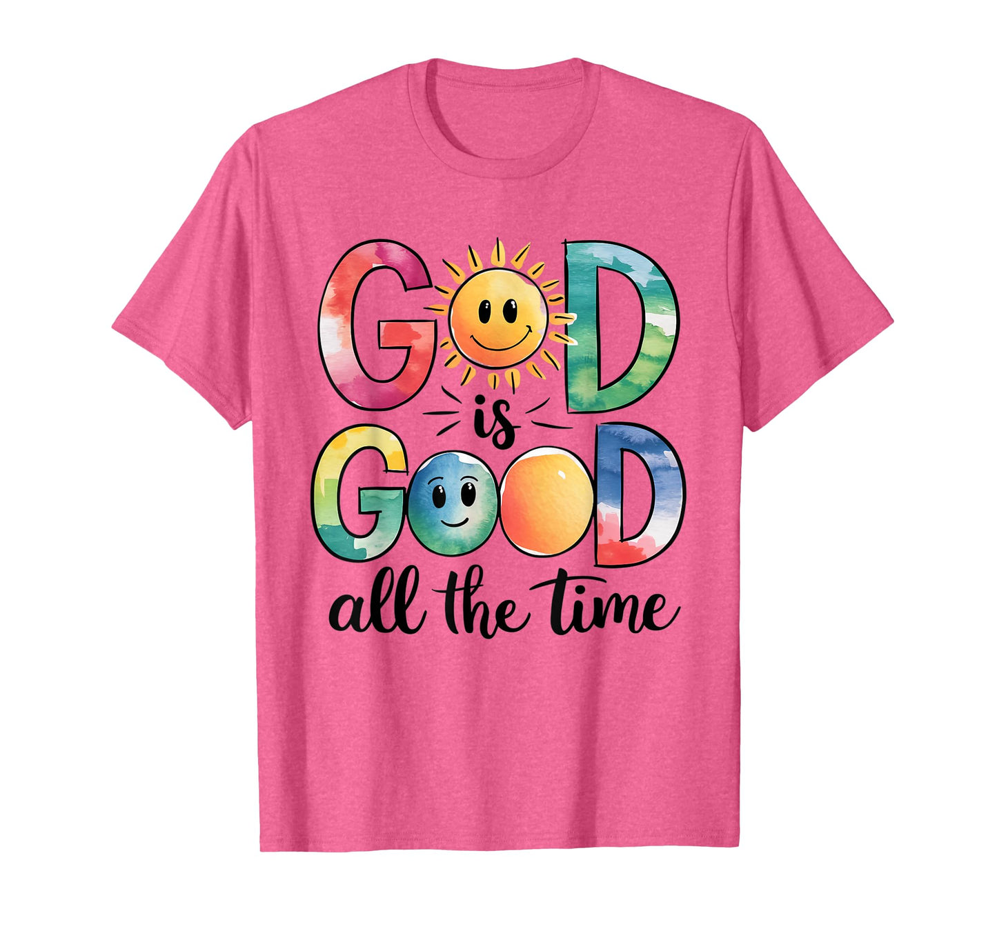 God is Good All The Time Christian Bible Verse Jesus Faith T-Shirt