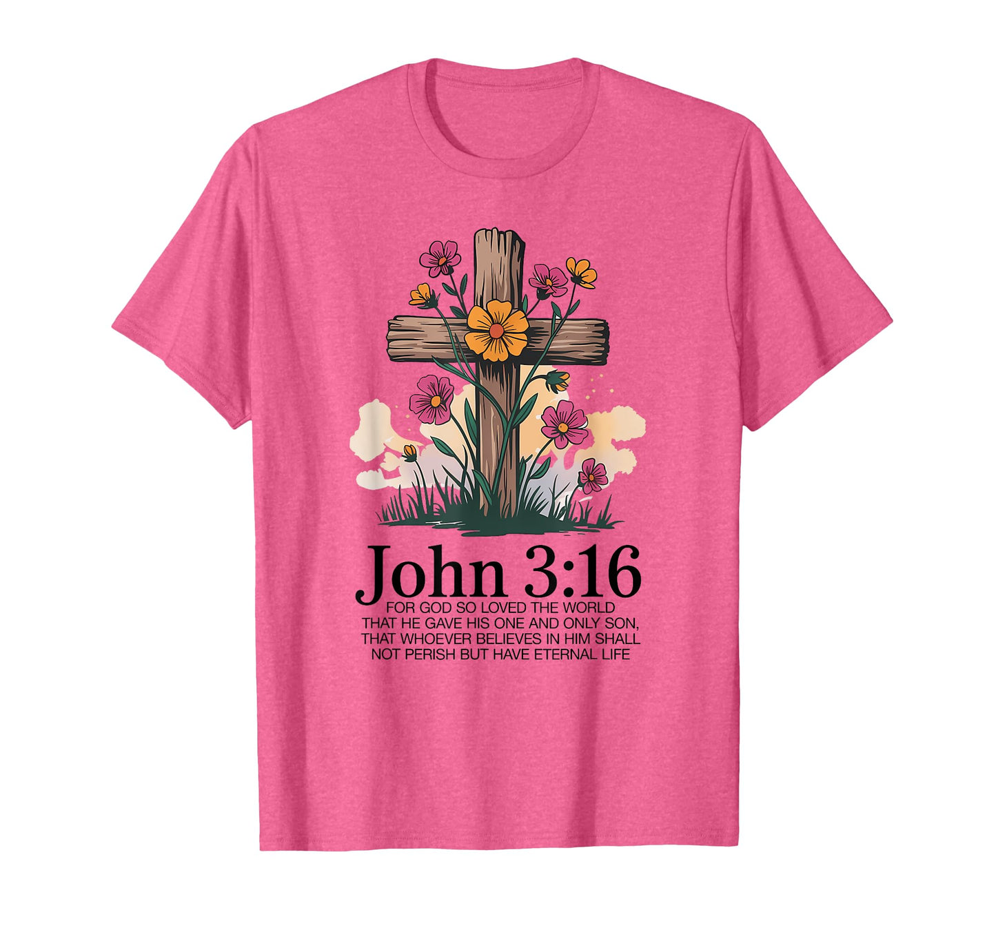 John 3:16 Scripture Christian for Faithful Christian T-Shirt