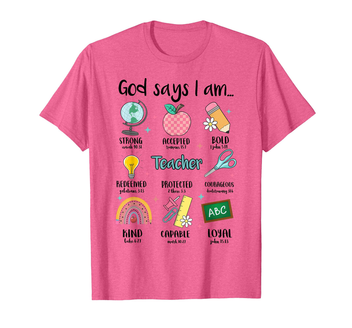 God Says I Am Christian Teacher Bible Back To School T-Shirt