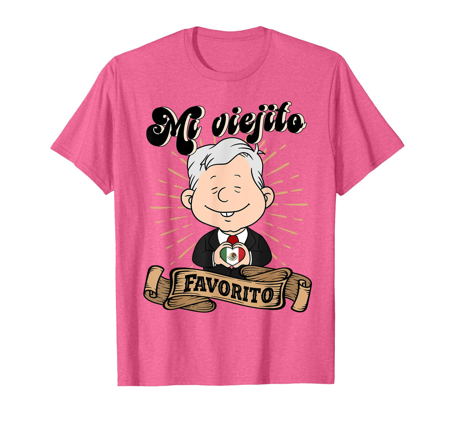 Mi viejito Favorito. AMLOver Mexican President AMLO T-Shirt