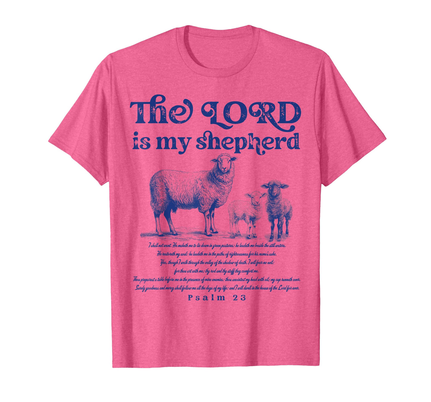 The Lord Is My Shepherd Christian Sheep Psalm 23 Faith T-Shirt