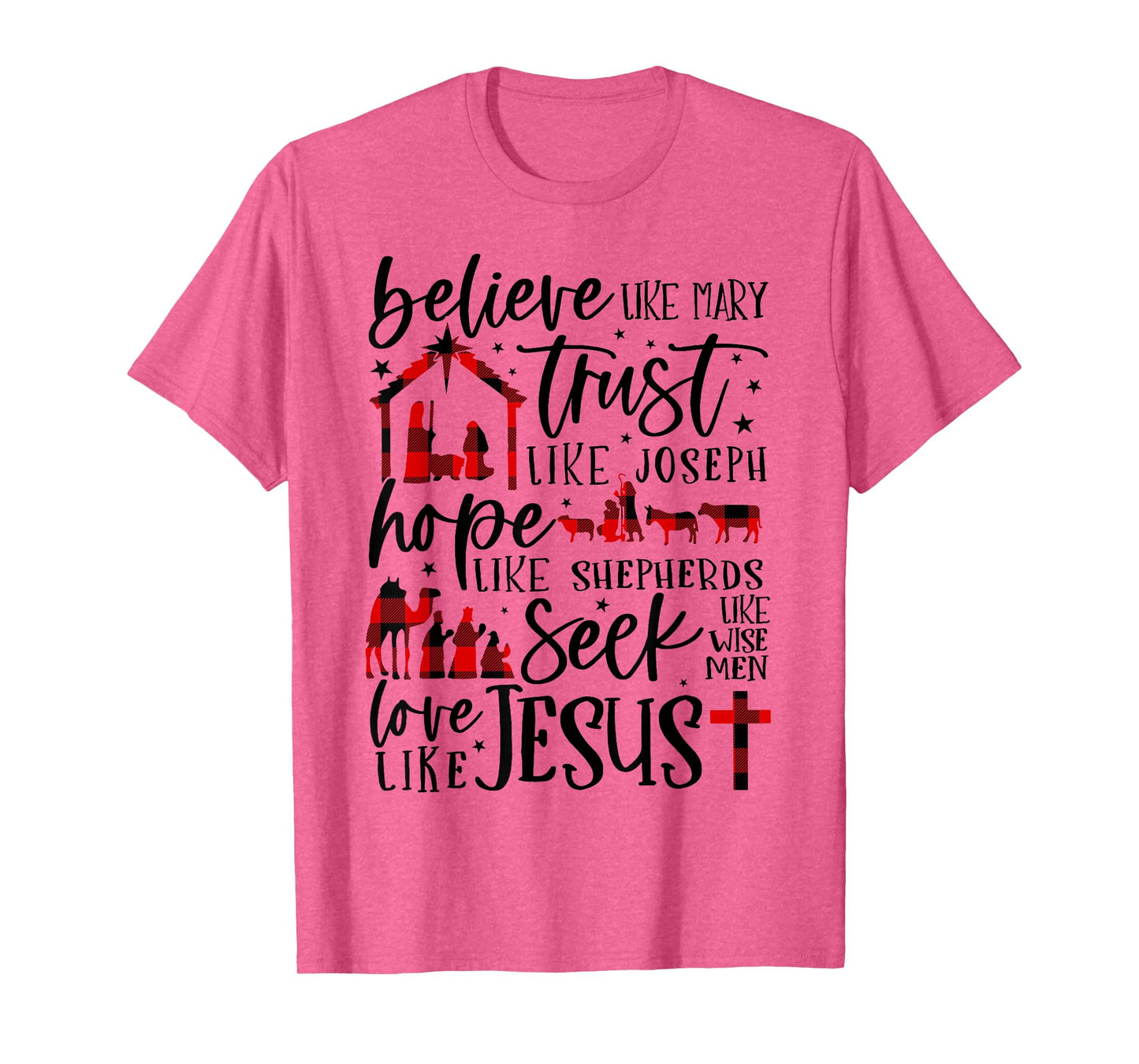 Believe Like Mary Trust Like Joseph Hope Like Shepherds T-Shirt