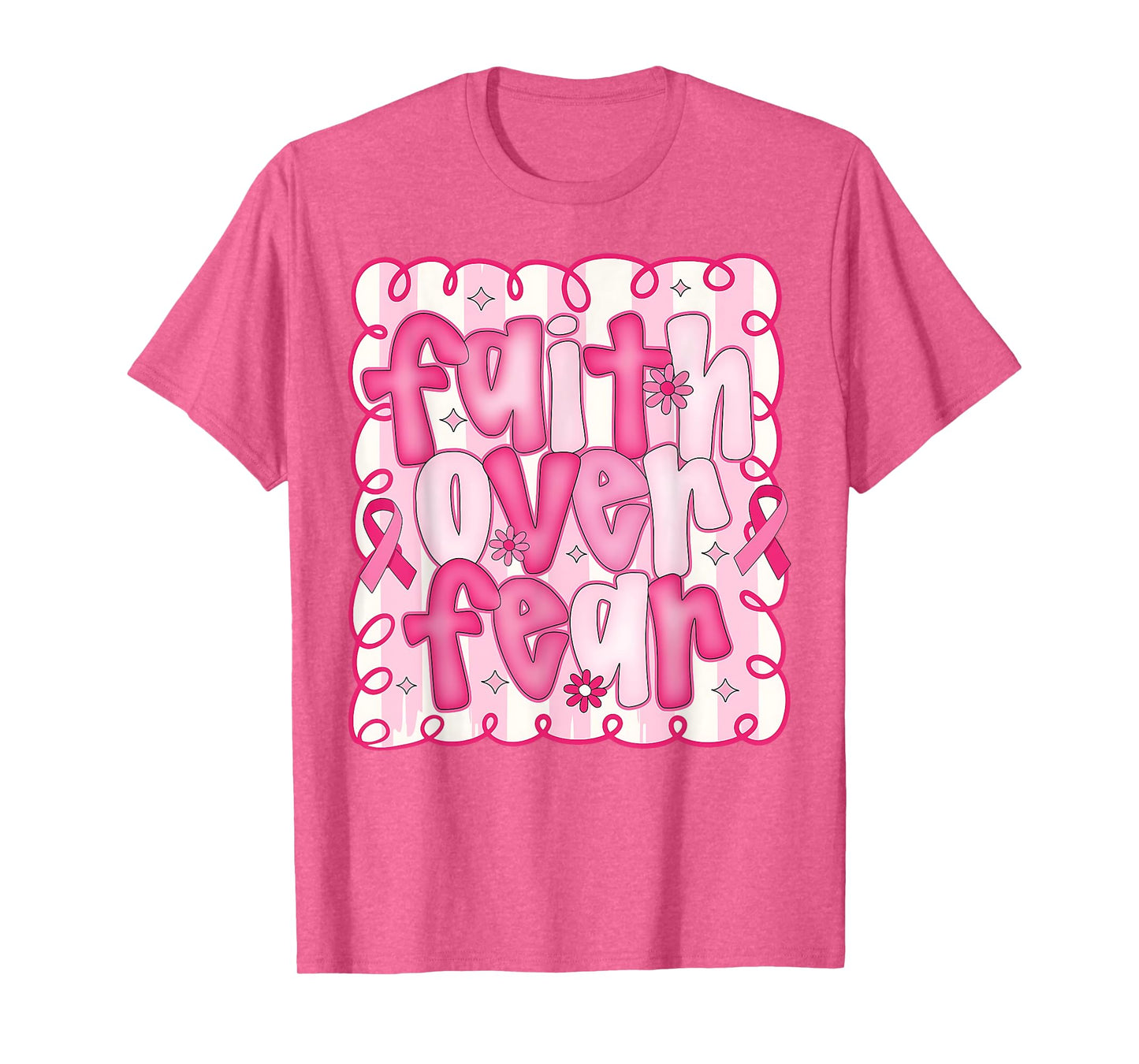 Preppy Faith Over Fear Pink Ribbon Breast Cancer Awareness T-Shirt
