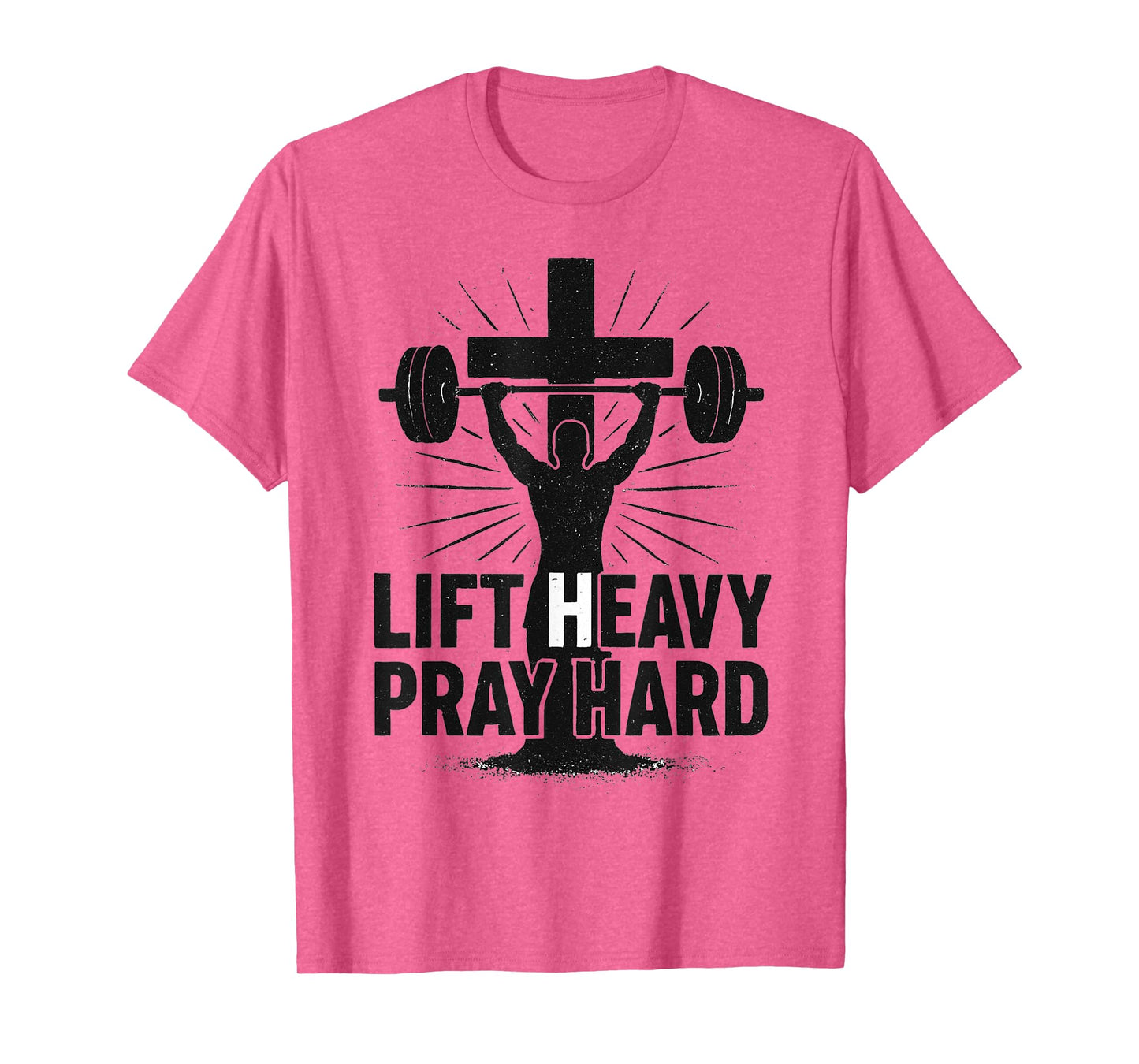 Lift Heavy Pray Hard Gym Workout Religious Christian Faith T-Shirt