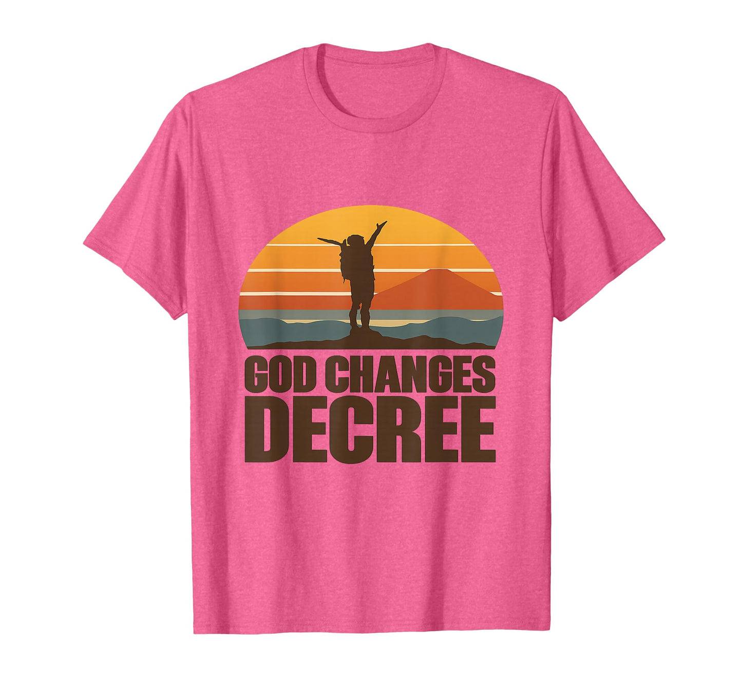God Changes Decree T-Shirt