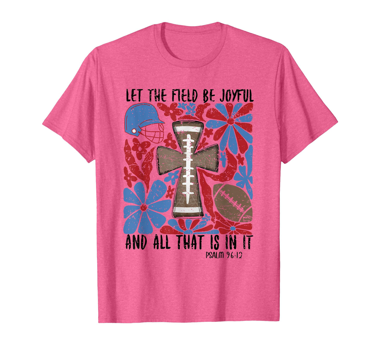 Retro Let The Field Be Joyful Game Day Football Christian T-Shirt