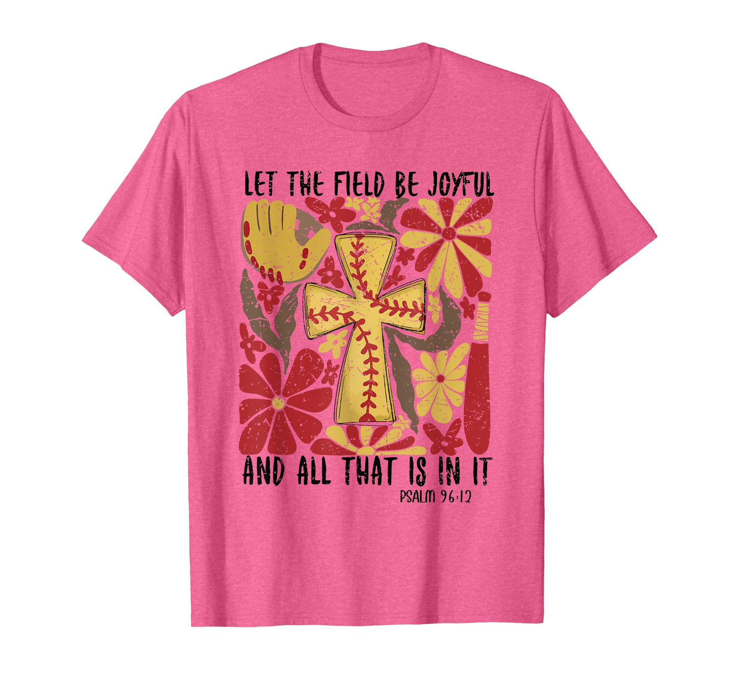 Retro Let The Field Be Joyful Game Day Softball Christian T-Shirt