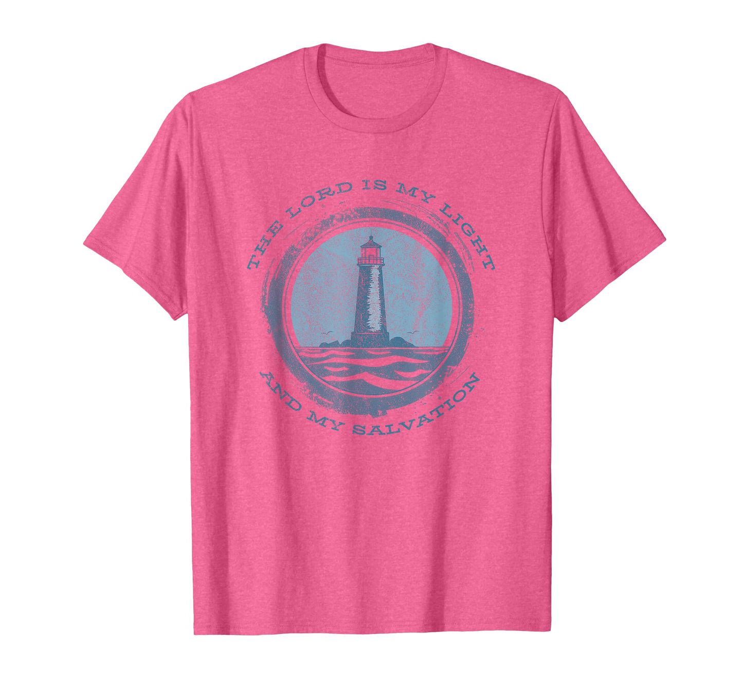 The Lord Is My Light and Salvation Psalm 27:1 Lighthouse T-Shirt