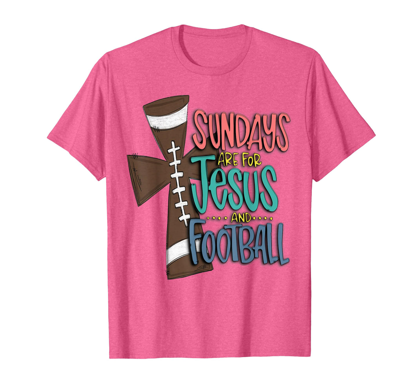 Sundays Are For Jesus And Football T-Shirt