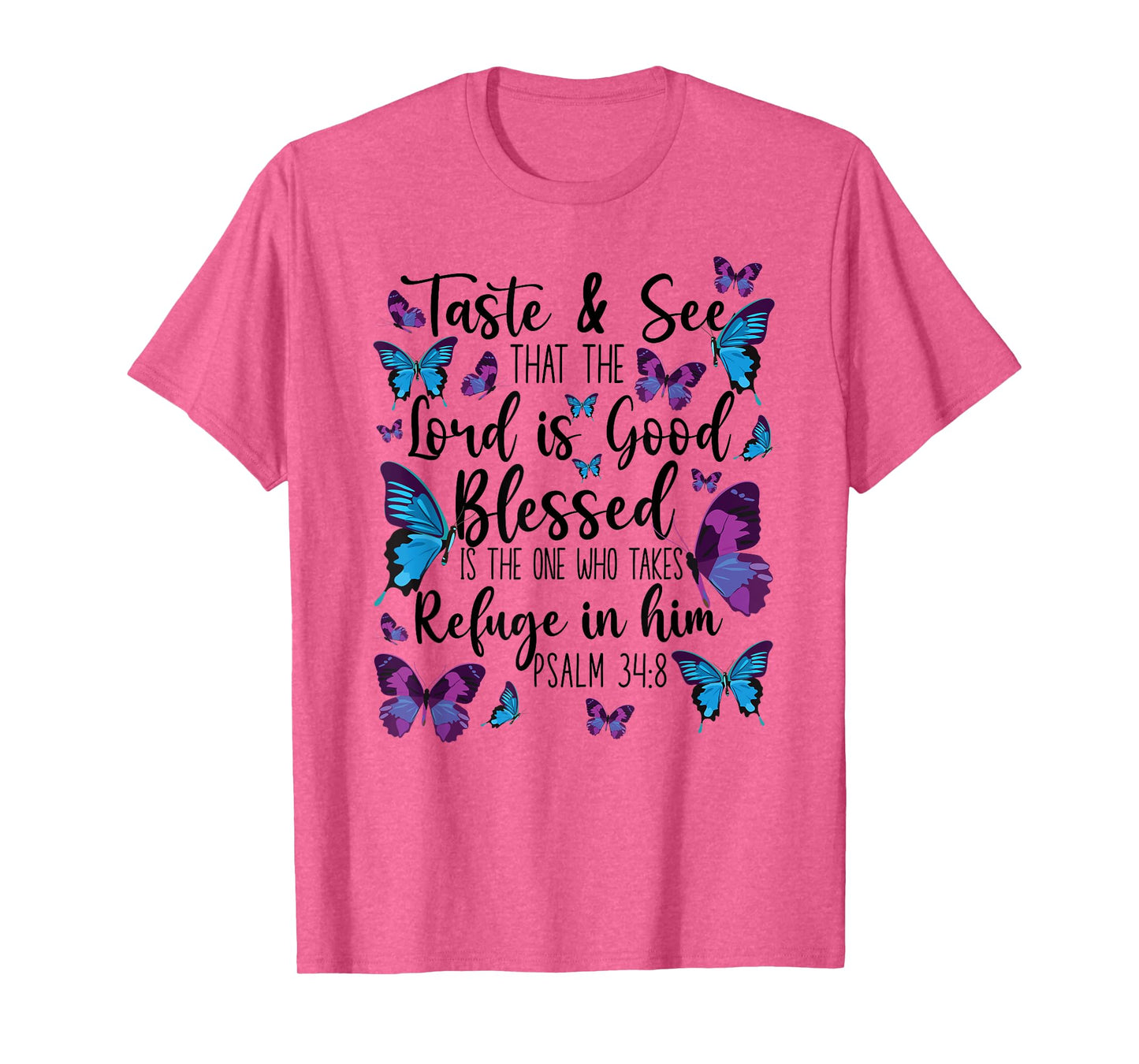 Christian Bible Verse Quote Butterfly Psalm 34:8 T-Shirt