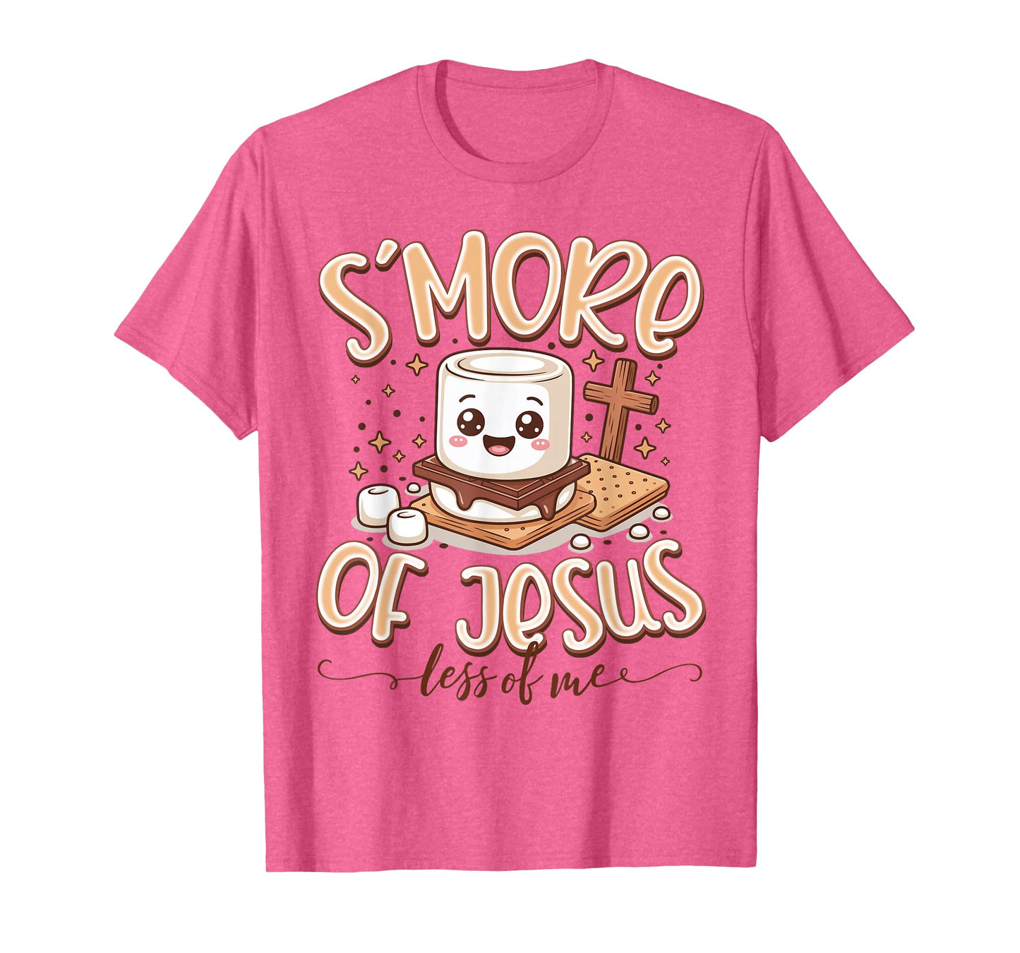 S’More of Jesus and Less of Me Funny Christian Faith T-Shirt