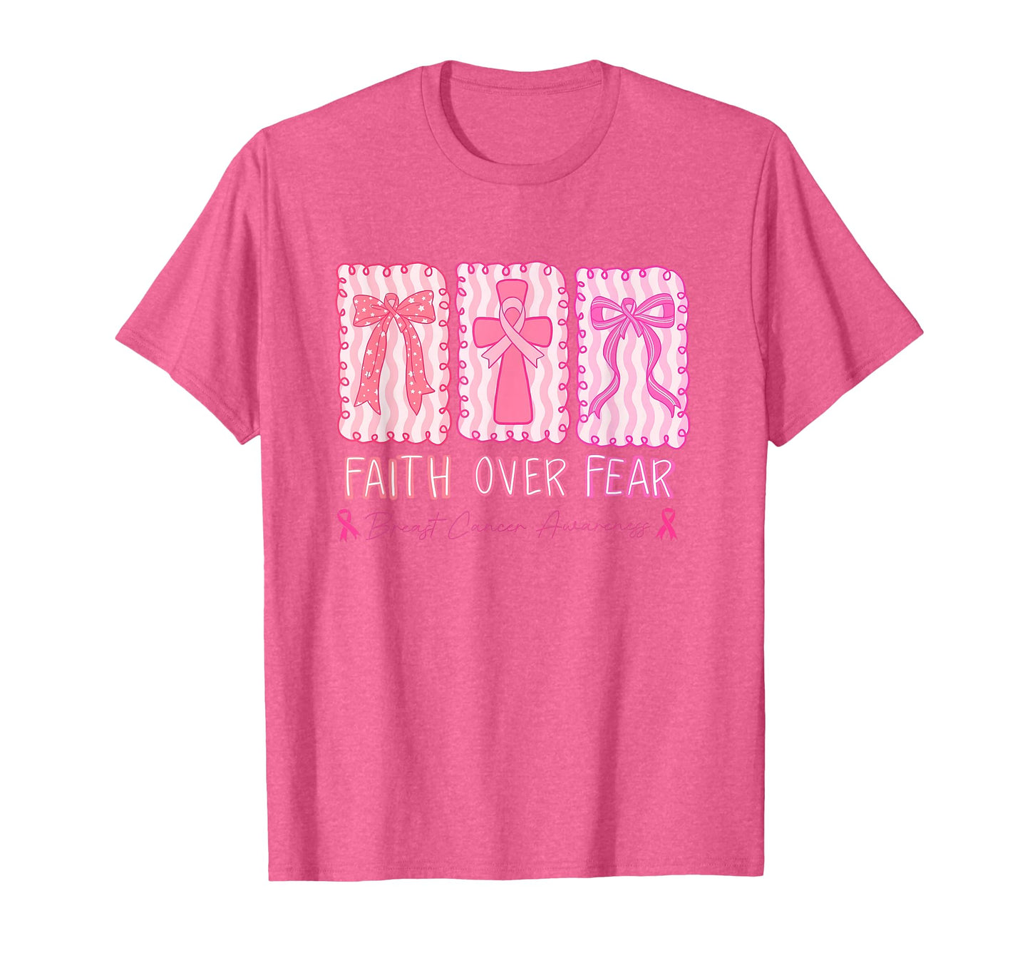 Faith Over Fear Breast Cancer Awareness T-Shirt