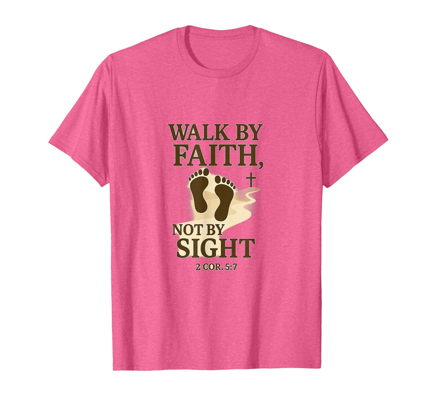 Walk by Faith T-Shirt