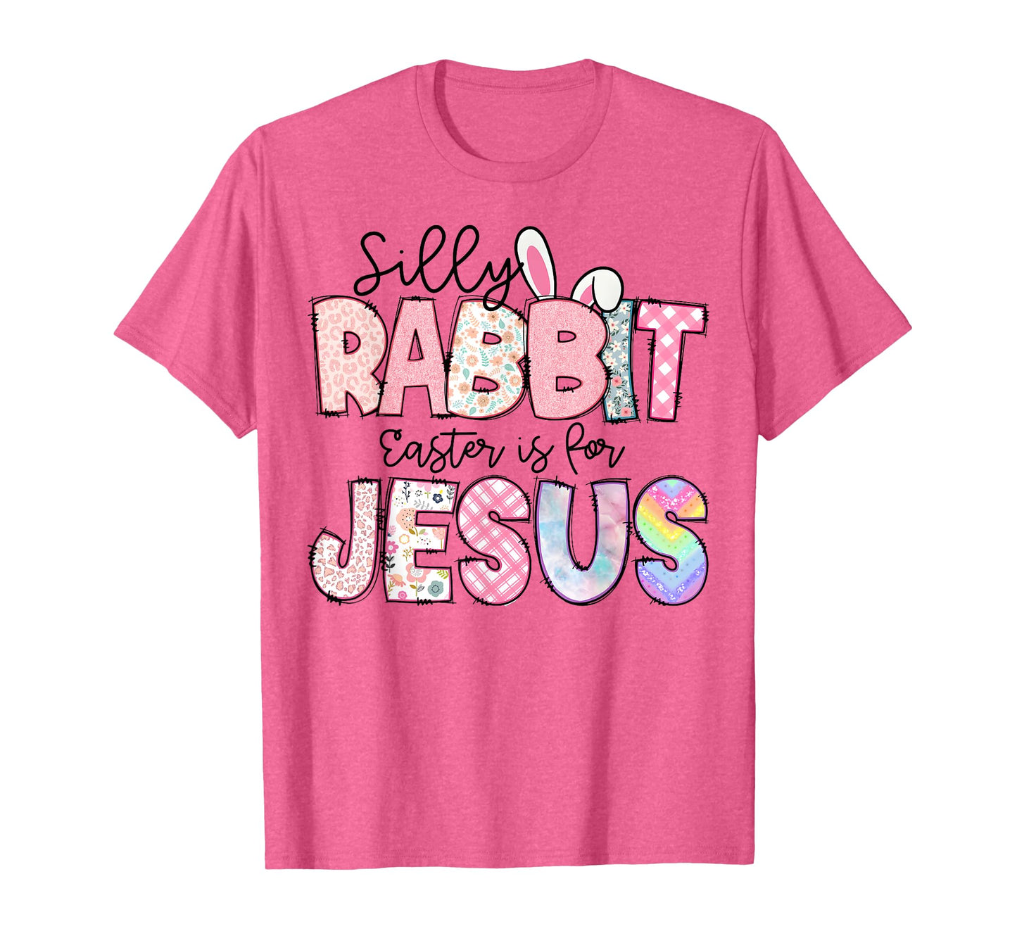 Silly Rabbit Easter Is For Jesus Kids Boys Girls Funny T-Shirt