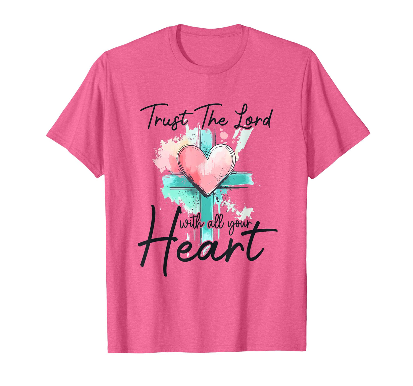 Trust The Lord With All Your Heart Christian Bible Verse T-Shirt