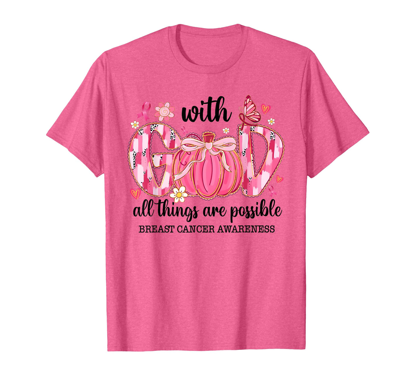 with God All Things are Possible Breast Cancer Awareness T-Shirt