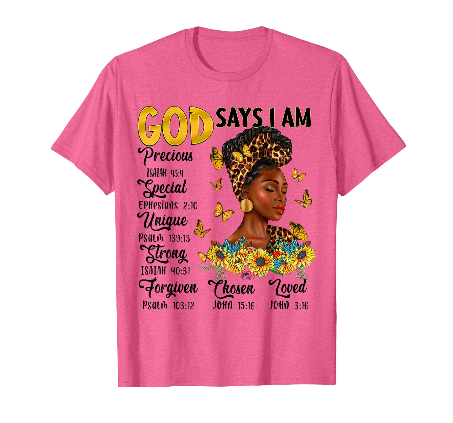 Black Woman God Says I Am Bible Verse Sunflower Butterfly T-Shirt
