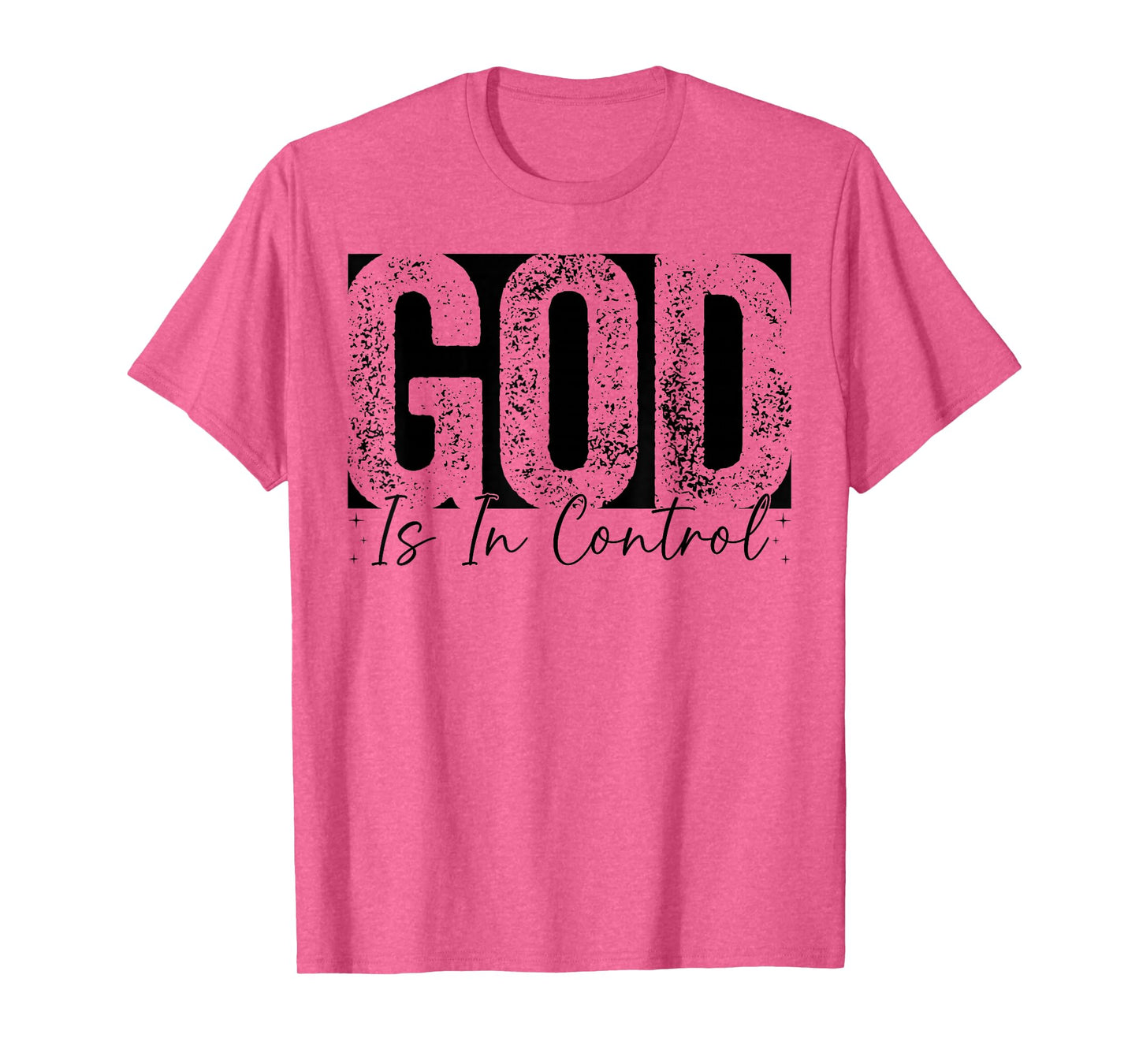 God Is In Control Christian Faith Inspirational Family T-Shirt